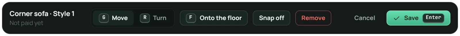 The selection bar: G move, R turn, F onto the floor, snap, remove, cancel and save with Enter